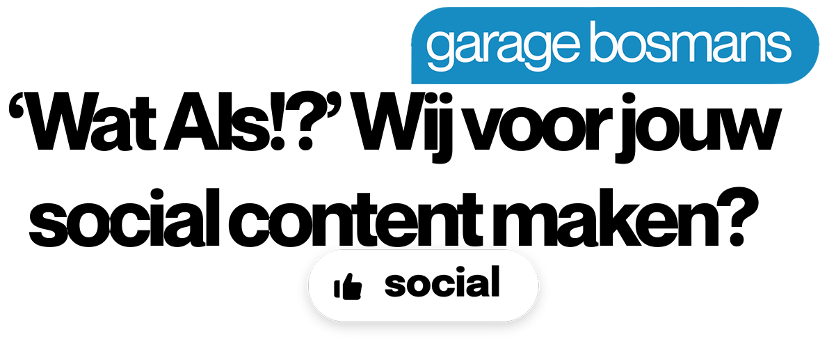 ‘Wat Als!?’ Wij voor jouw social content maken?